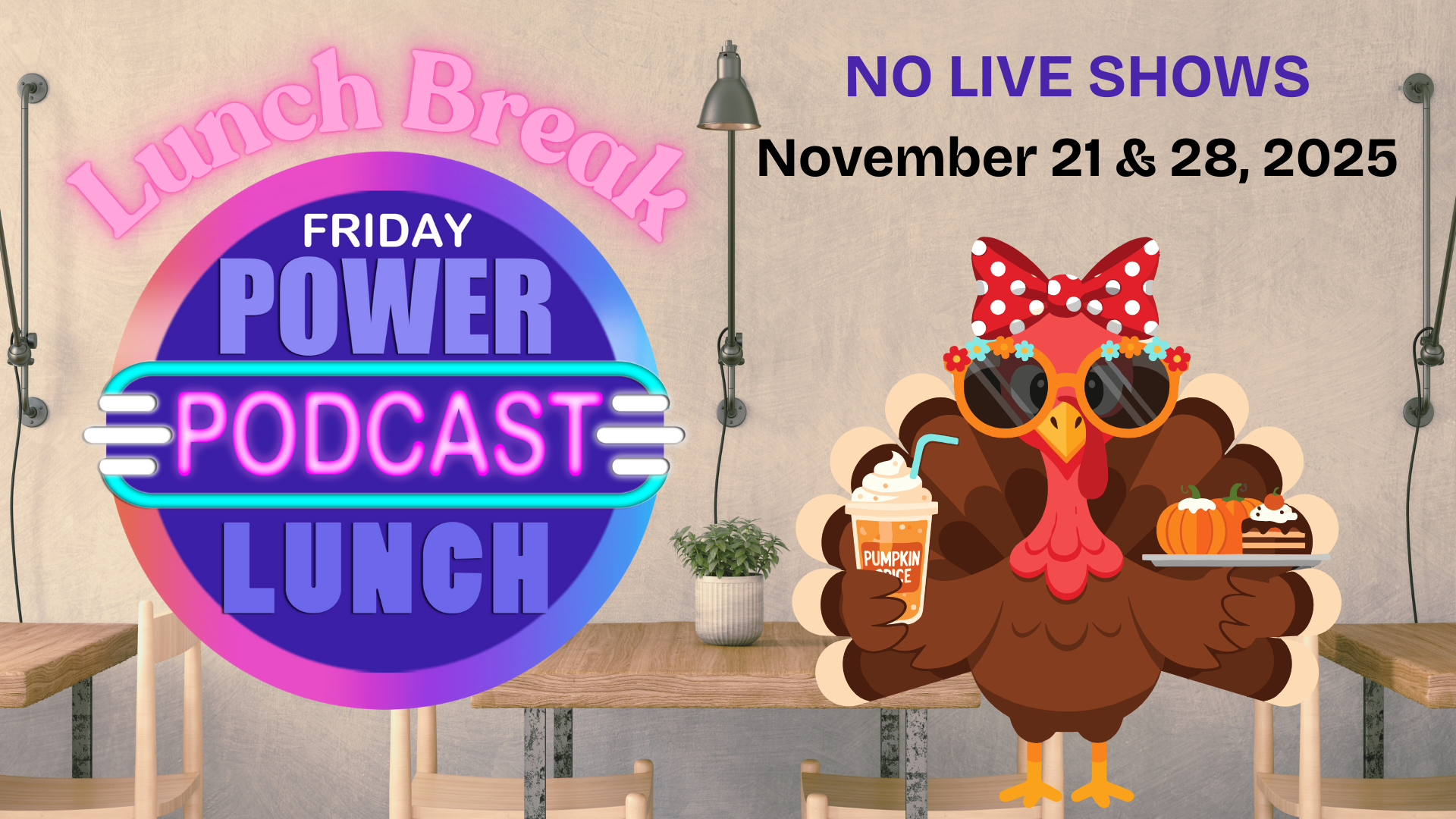 This week's Friday Power Lunch at noon