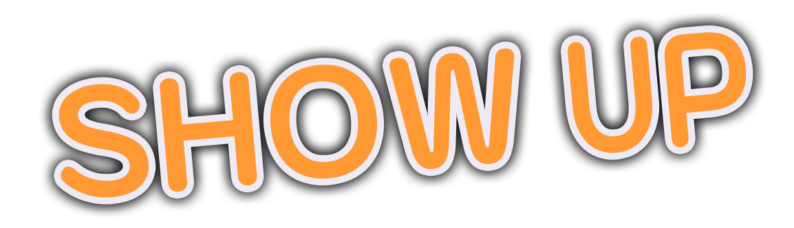 Show UP